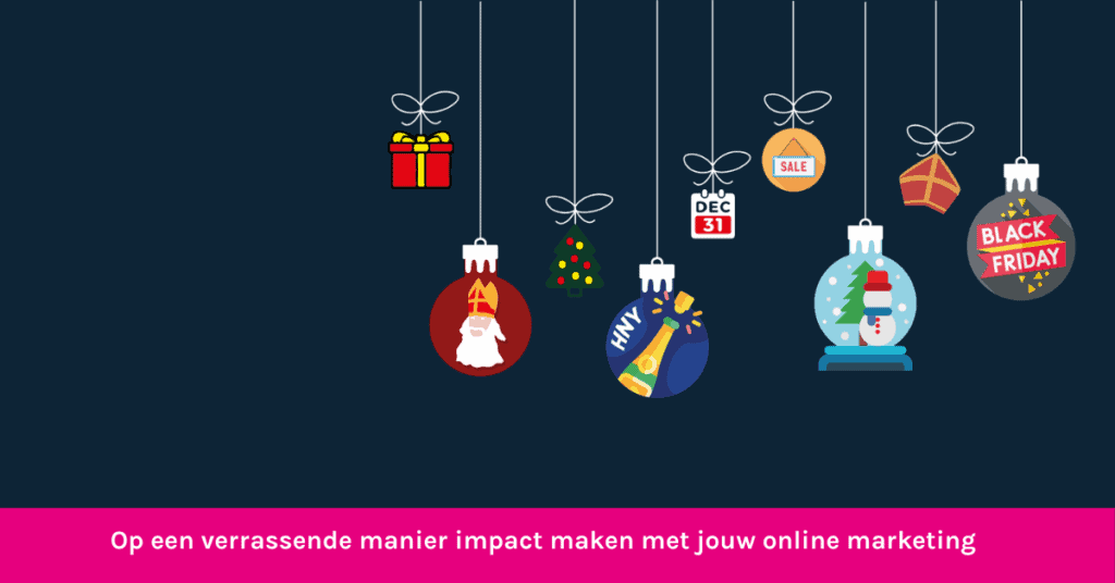 Decembermaand op een verrassende manier jouw online marketing