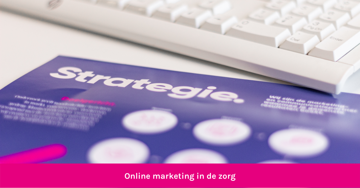 online marketing in de zorg